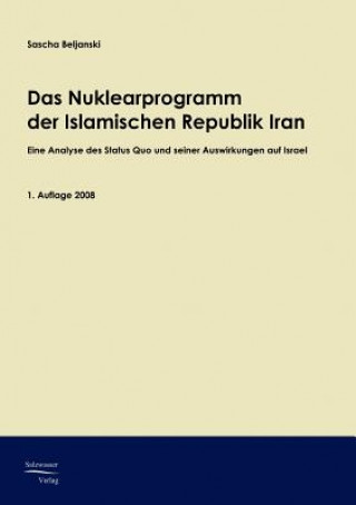 Książka Nuklearprogramm der Republik Iran Sascha Beljanski