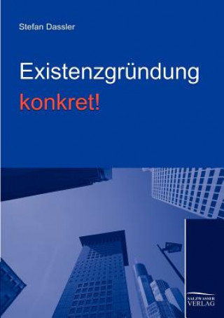 Книга Existenzgrundung Konkret! Stefan Dassler