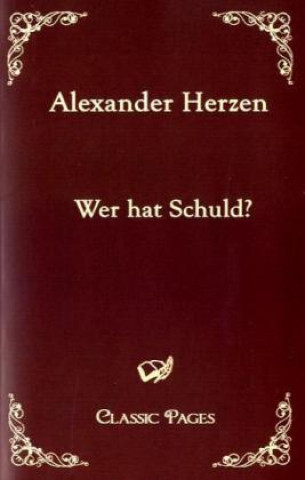 Libro Wer hat Schuld? Alexander Herzen