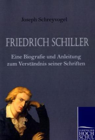 Könyv Friedrich Schiller Jospeh Schreyvogel