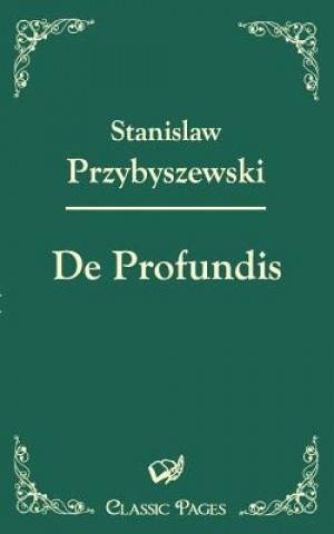 Kniha de Profundis Stanislaw Przybyszewski