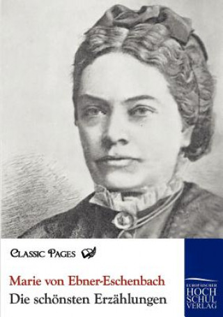 Livre Schonsten Erzahlungen Marie von Ebner-Eschenbach