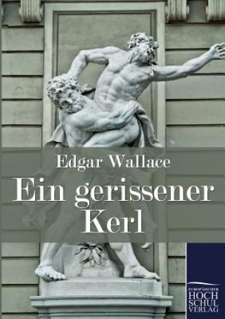 Kniha Gerissener Kerl Edgar Wallace