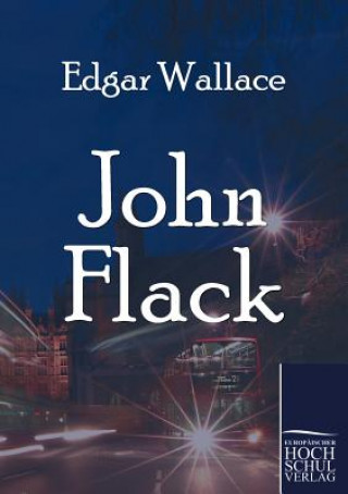 Kniha John Flack Edgar Wallace