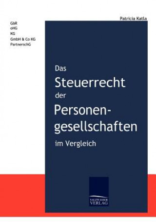 Książka Steuerrecht der Personengesellschaften im Vergleich Patricia Katla