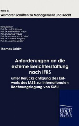 Carte Anforderungen an die externe Berichterstattung nach IFRS unter Berucksichtigung des Entwurfs des IASB zur internationalen Rechnungslegung von KMU Thomas Salditt