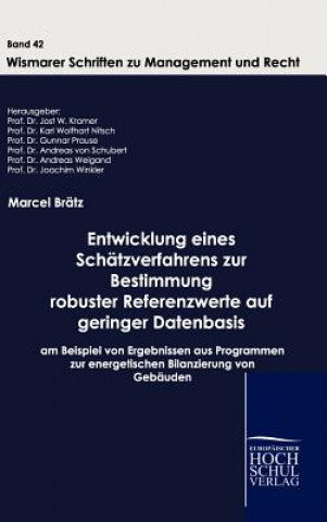 Buch Entwicklung eines Schatzverfahrens zur Bestimmung robuster Referenzwerte auf geringer Datenbasis unbekannter Gute Marcel Brätz