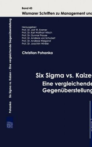 Carte Six Sigma vs. Kaizen - Eine vergleichende Gegenuberstellung Christian Pohanka