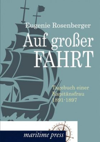 Buch Auf grosser Fahrt Eugenie Rosenberger