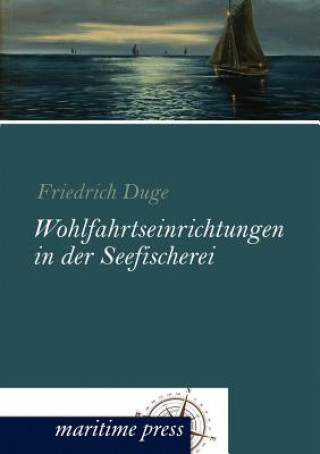 Carte Wohlfahrtseinrichtungen in der Seefischerei Friedrich Duge