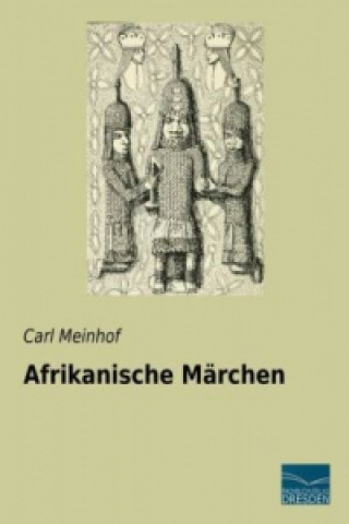 Книга Afrikanische Märchen Carl Meinhof