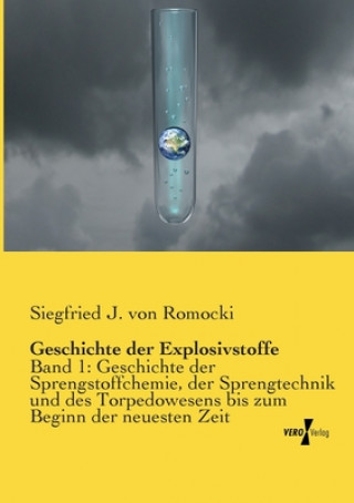 Kniha Geschichte der Explosivstoffe Siegfried J. von Romocki