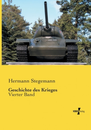 Knjiga Geschichte des Krieges Hermann Stegemann