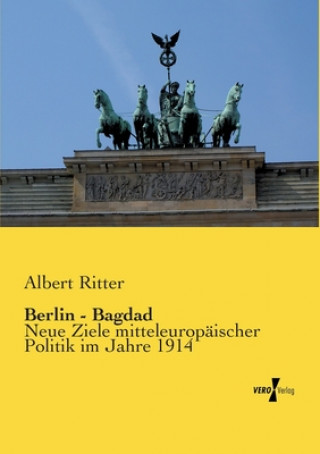 Kniha Berlin - Bagdad Albert Ritter