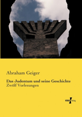 Kniha Judentum und seine Geschichte Abraham Geiger