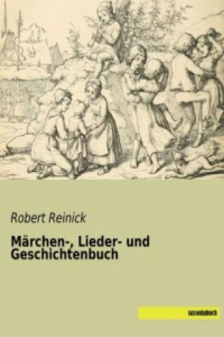 Libro Märchen-, Lieder- und Geschichtenbuch Robert Reinick