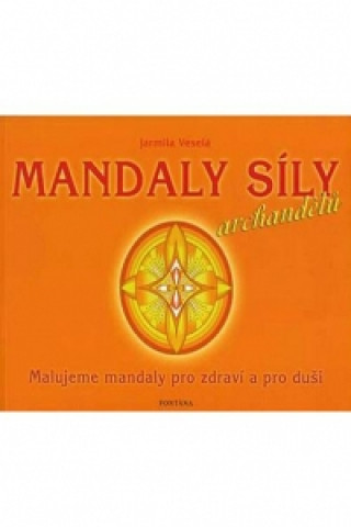 Livre Mandaly síly archandělů Veselá Jarmila