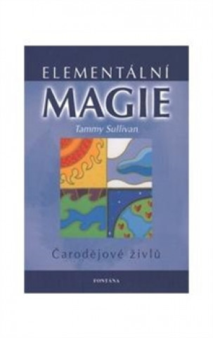 Kniha Elementální magie Sullivan Tammy