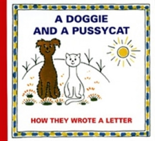 Carte A Doggie and a Pussycat How They Wrote a Letter Josef Čapek