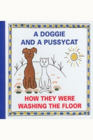 Könyv A Doggie and a Pussycat How They Were Washing the Floor Josef Čapek