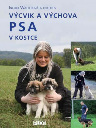 Könyv Výcvik a výchova psa v kostce Ingrid Walterová