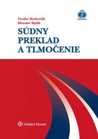 Book Súdny preklad a tlmočenie Teodor Hrehovčík