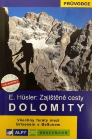 Tlačovina Dolomity Zajištěné cesty Husler Eugen