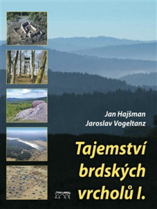 Knjiga TAJEMSTVÍ BRDSKÝCH VRCHOLŮ Jan Hajšman