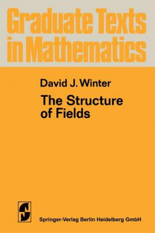 Carte The Structure of Fields, 1 David J. Winter