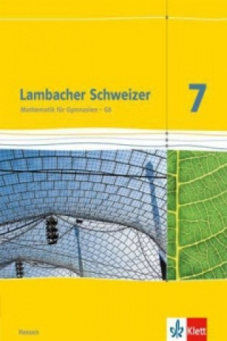 Book Lambacher Schweizer Mathematik 7 - G8. Ausgabe Hessen 