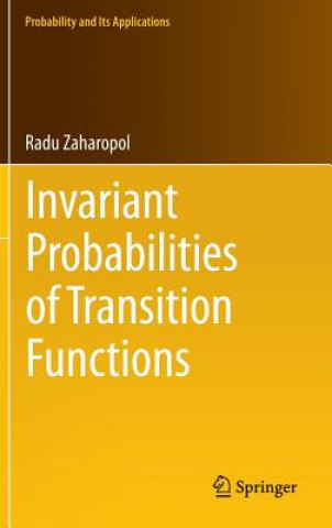 Könyv Invariant Probabilities of Transition Functions Radu Zaharopol