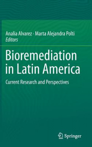 Könyv Bioremediation in Latin America Marta Alejandra Polti