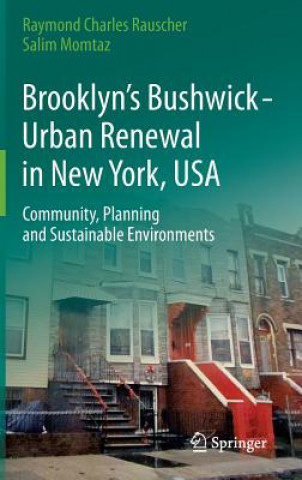 Książka Brooklyn's Bushwick - Urban Renewal in New York, USA Raymond Charles Rauscher