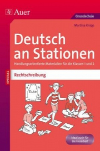 Könyv Deutsch an Stationen SPEZIAL: Rechtschreibung 1/2 Martina Knipp
