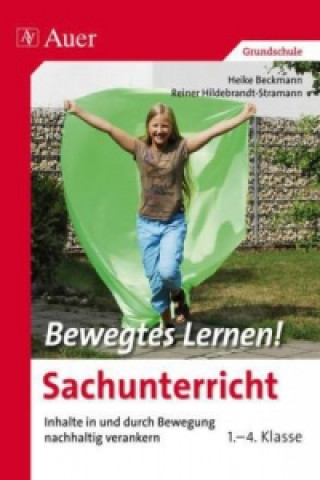 Könyv Bewegtes Lernen Sachunterricht Heike Beckmann
