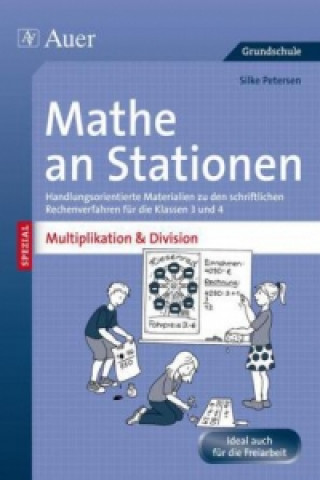 Kniha Mathe an Stationen SPEZIAL - Multiplikation & Division 3-4 Silke Petersen