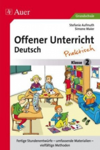 Książka Offener Unterricht Deutsch - Praktisch Klasse 2 Stefanie Aufmuth