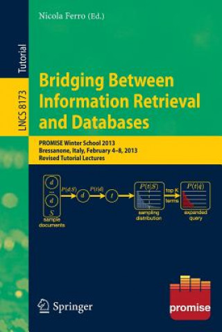 Buch Bridging Between Information Retrieval and Databases Nicola Ferro