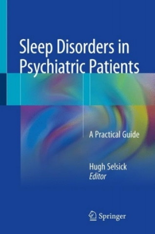 Książka Sleep Disorders in Psychiatric Patients Hugh Selsick