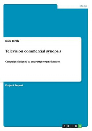 Книга Television commercial synopsis Nick Birch