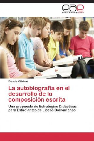 Buch autobiografia en el desarrollo de la composicion escrita Francis Chirinos