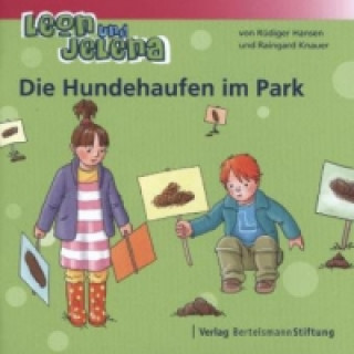 Knjiga Leon und Jelena - Die Hundehaufen im Park Rüdiger Hansen