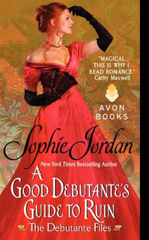 Książka Good Debutante's Guide to Ruin Sophie Jordan