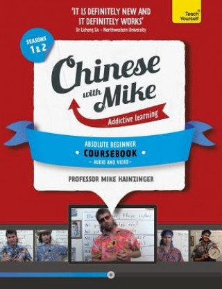 Könyv Learn Chinese with Mike Absolute Beginner Coursebook Seasons 1 & 2 Mike Hainzinger