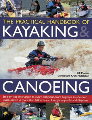 Knjiga Practical Handbook of Kayaking & Canoeing Bill Mattos