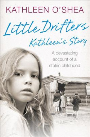 Kniha Little Drifters: Kathleen's Story Kathleen O´Shea