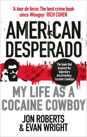 Książka American Desperado Jon Roberts