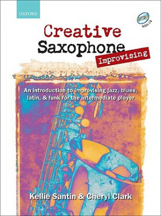Tlačovina Creative Saxophone Improvising + CD Kellie Santin