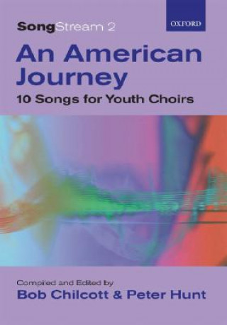 Prasa SongStream 2: An American Journey Bob Chilcott