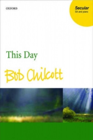 Tiskanica This Day Bob Chilcott